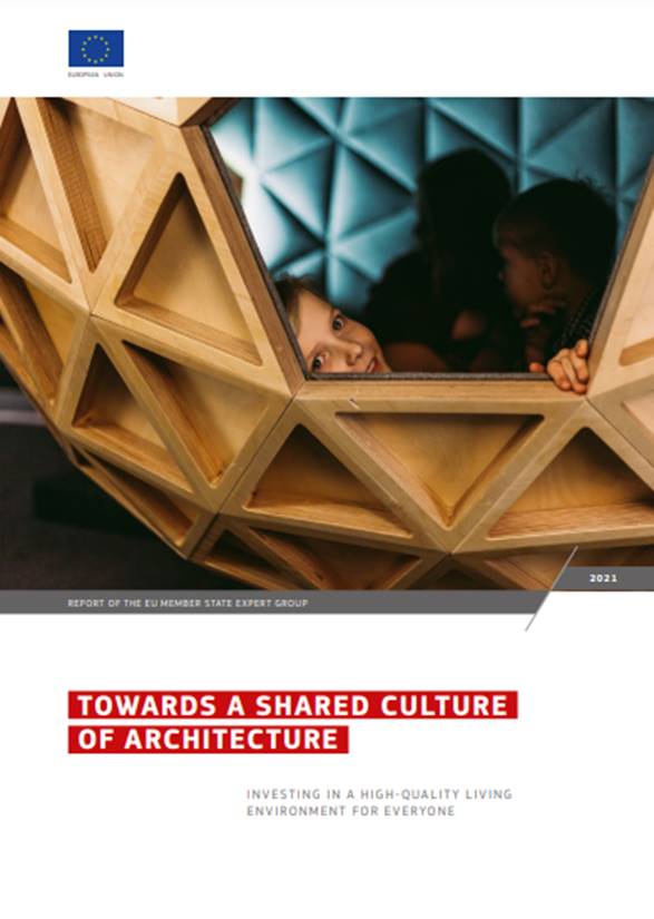 EU architectural Policy – Towards a Shared Culture of Architecture and New European Bauhaus.