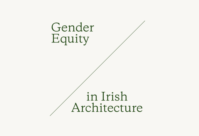 I AM AN ARCHITECT Gender and Professional Identity in Irish Architecture