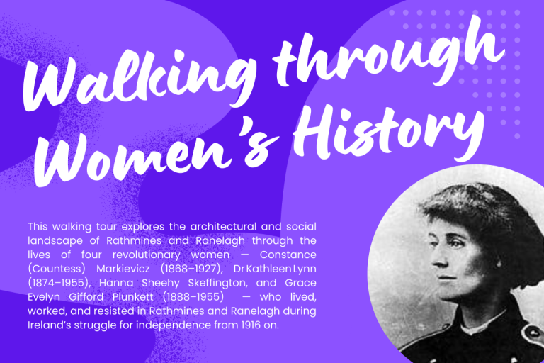Walking Through Women’s History (1916-1923): A guided walking tour through Rathmines and Ranelagh